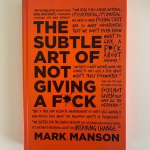 Subtle art of not giving a f*ck by Mark Manson
